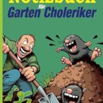 Notizbuch für Garten Choleriker 2